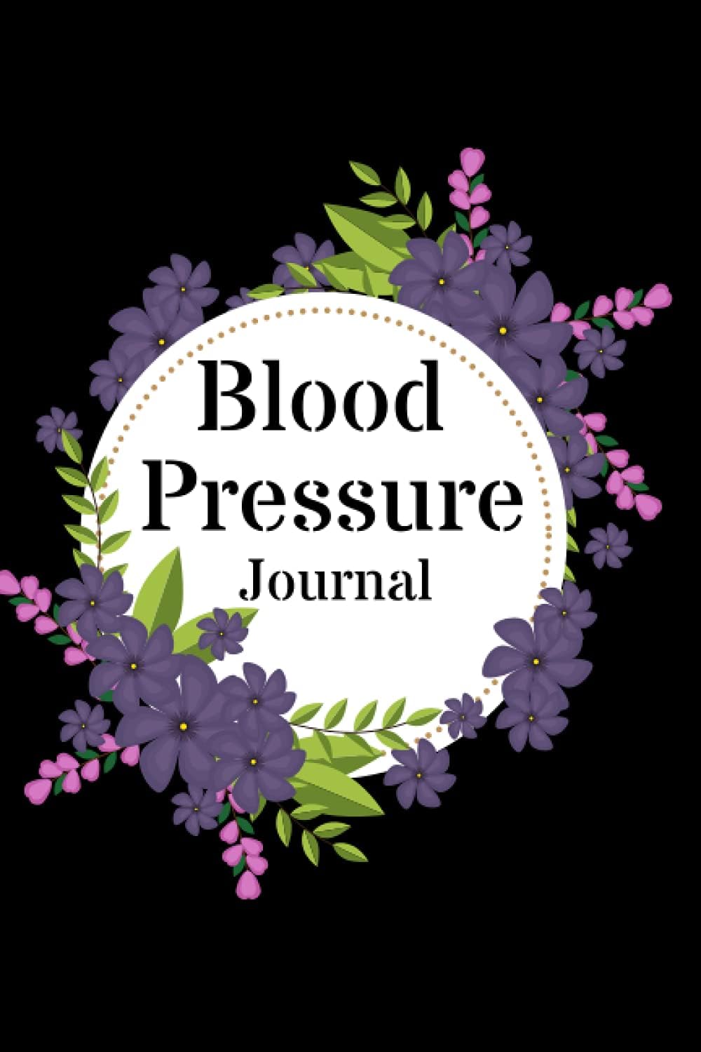 Blood Pressure Journal: Useful and Nice Blood Pressure log for Woman over 50,Pocket Size for Health Monitor ,Tracking Numbers of Blood Pressure, Heart Rate, Weight, Temperature, and Notes