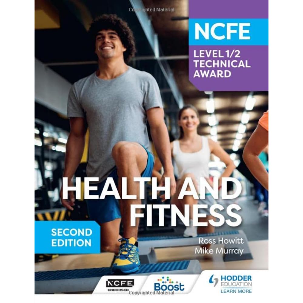 NCFE Level 1/2 Technical Award in Health and Fitness, Second Edition NCFE Level 1/2 Technical Award in Health and Fitness, Second Edition
