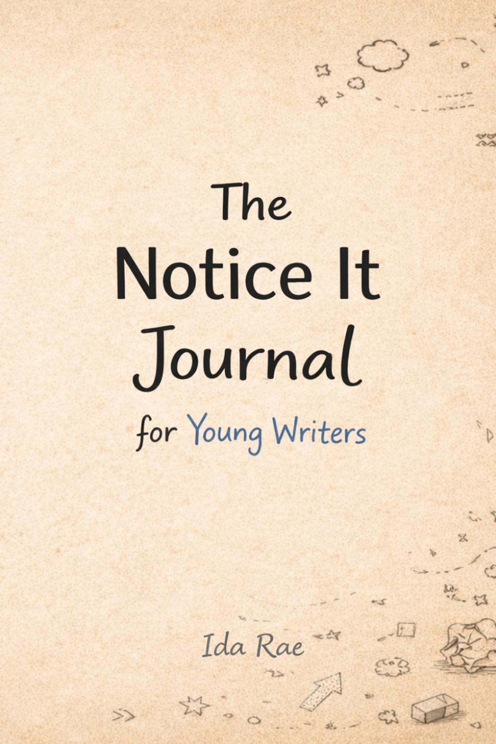 The Notice It Journal for Young Writers
