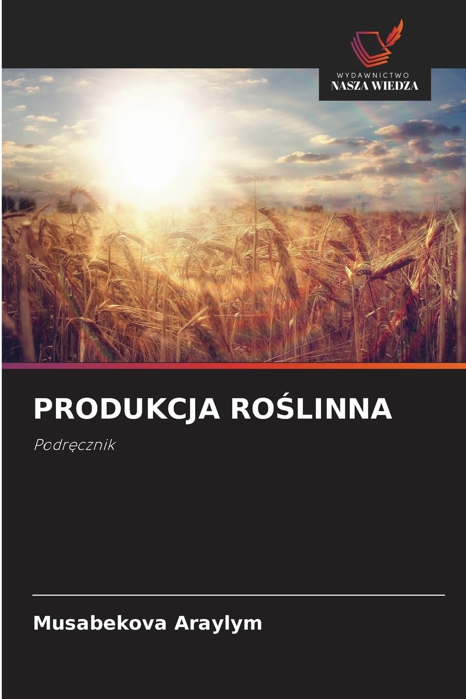 Produkcja RoŚlinna: Podr¿cznik