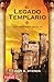 El Legado Templario: Una Historia Oculta - Atienza, Juan G