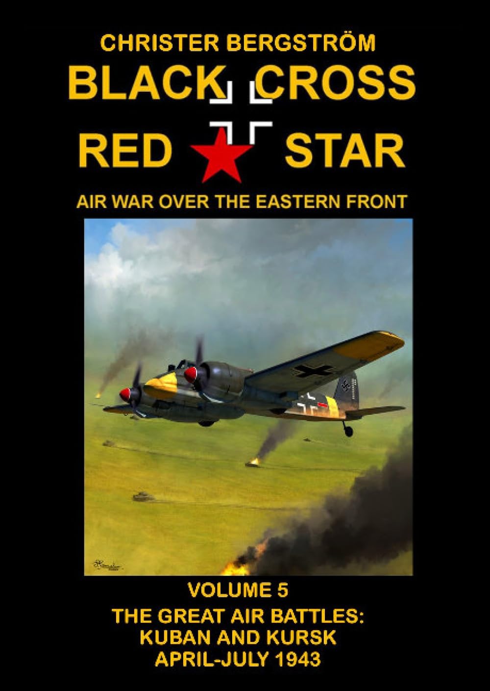 Black Cross Red Star Air War Over the Eastern by Christer Bergström HARDBACK