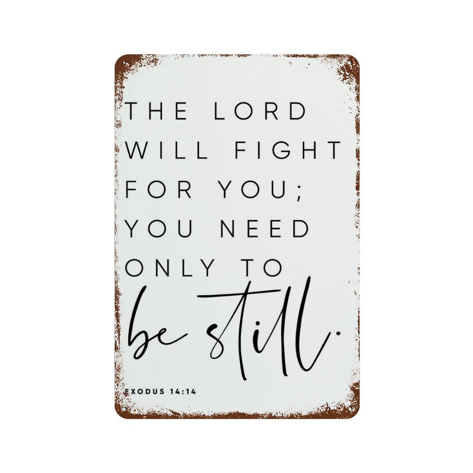 xiaoxiaoshen Be Still, Exodus_,christian Prints Bible Verse Scriptures Sign Wall Decor Art Metal Tin Poster Modern Home Decor Art Home Bar Shop Decorations Vintage Sign 30x20cm