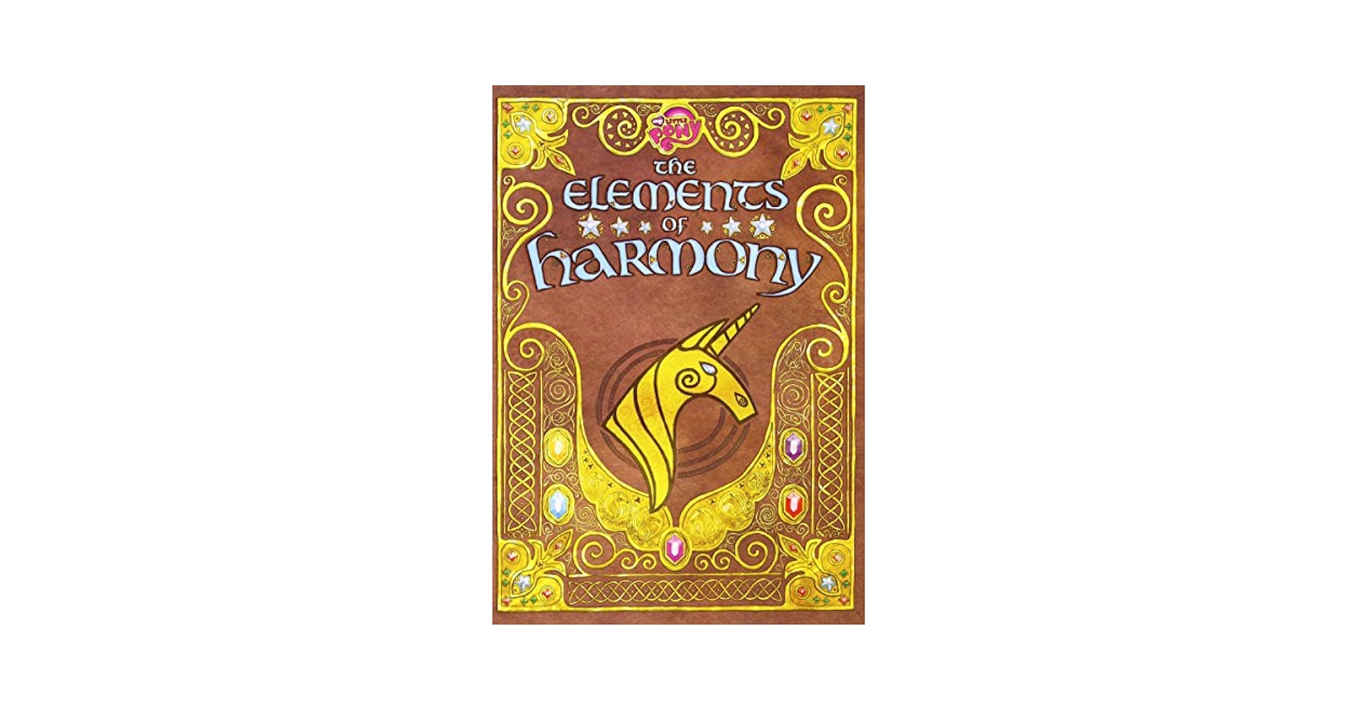 My Little Pony 　The Elements of Harmony My Little Pony: The Elements of Harmony Vol. II: Snider