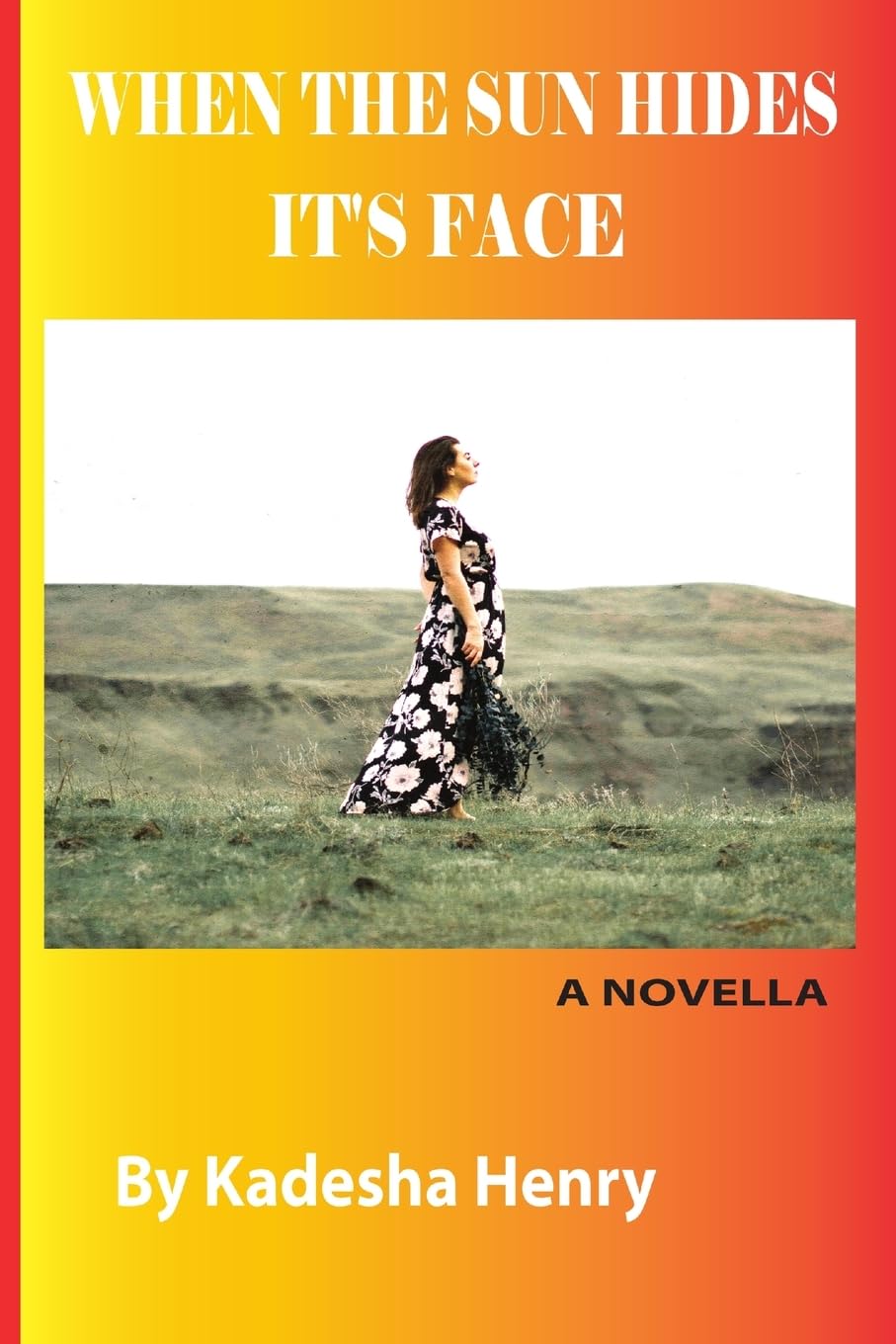 When The Sun Hides It's Face