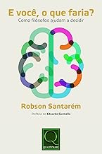 E você, o que faria? Como filósofos ajudam a decidir