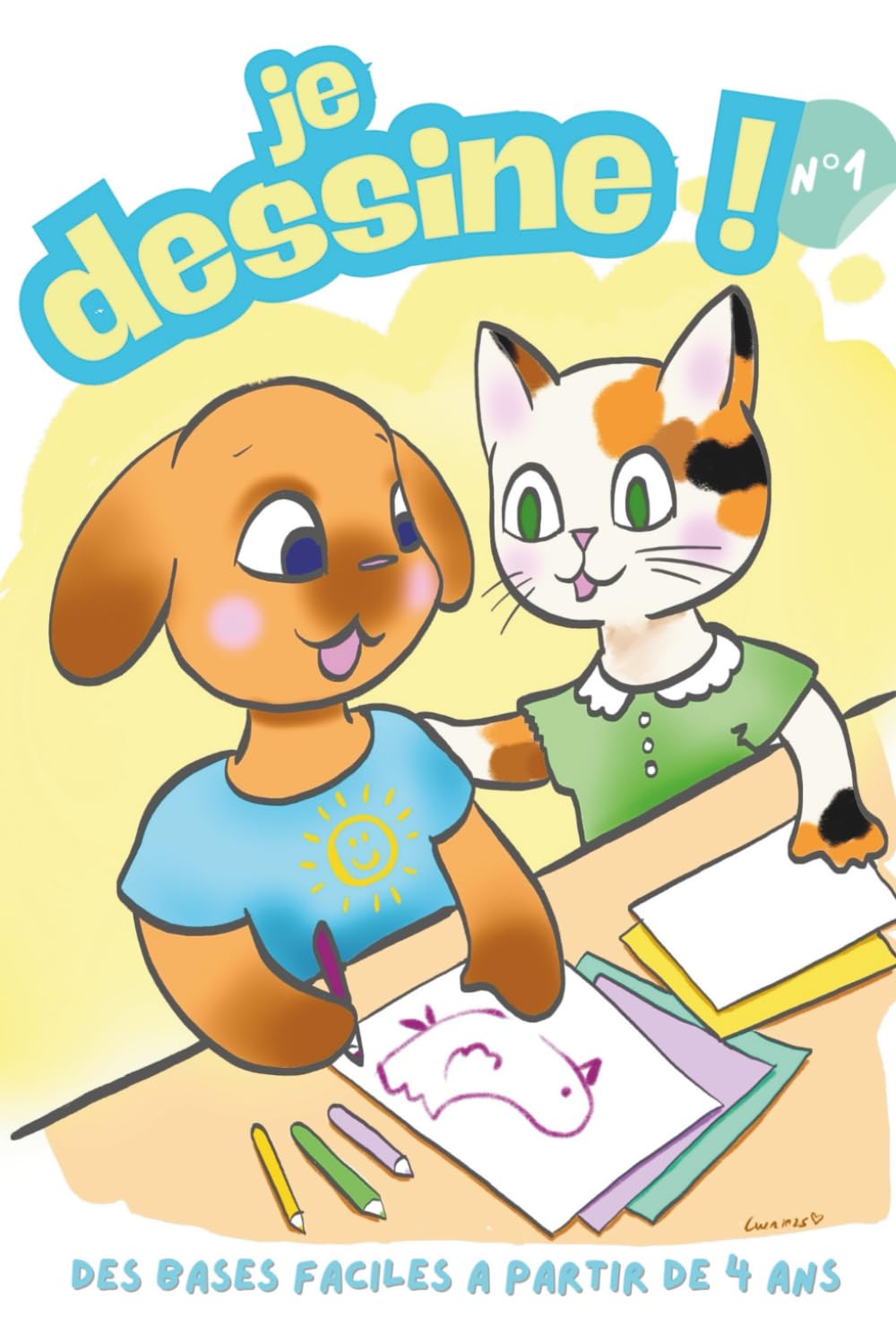 Je dessine ! Volume 1: Les bases du dessin dès 4 ans