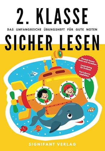 2. Klasse Sicher lesen - Das umfangreiche Übungsheft für gute Noten: Deutsch besser lesen und verstehen - Lesetraining für Erstleser - Von Lehrern empfohlen (2. Klasse Übungshefte für gute Noten)
