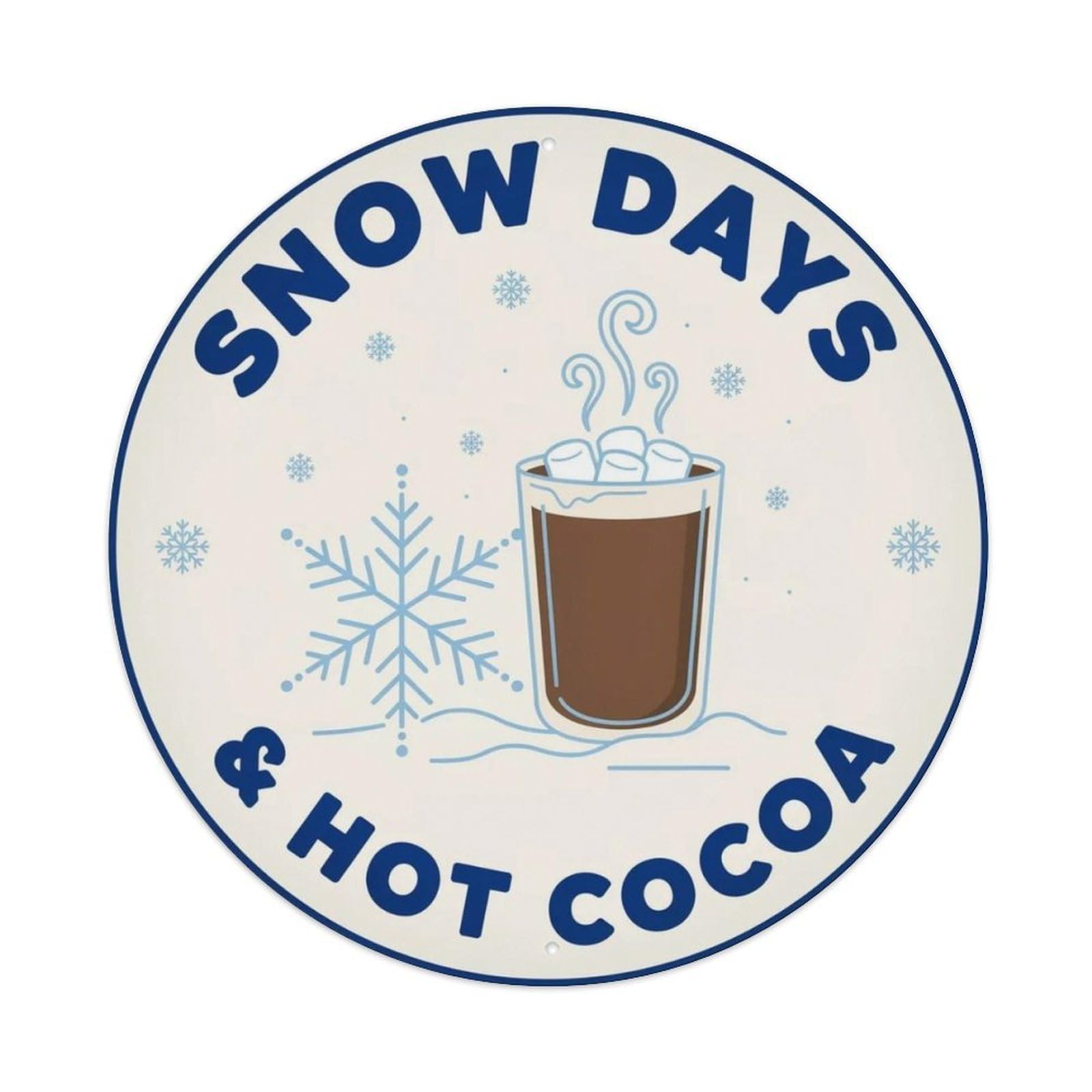 Snow Days Hot Cocoa Metal Tin Sign Plaque