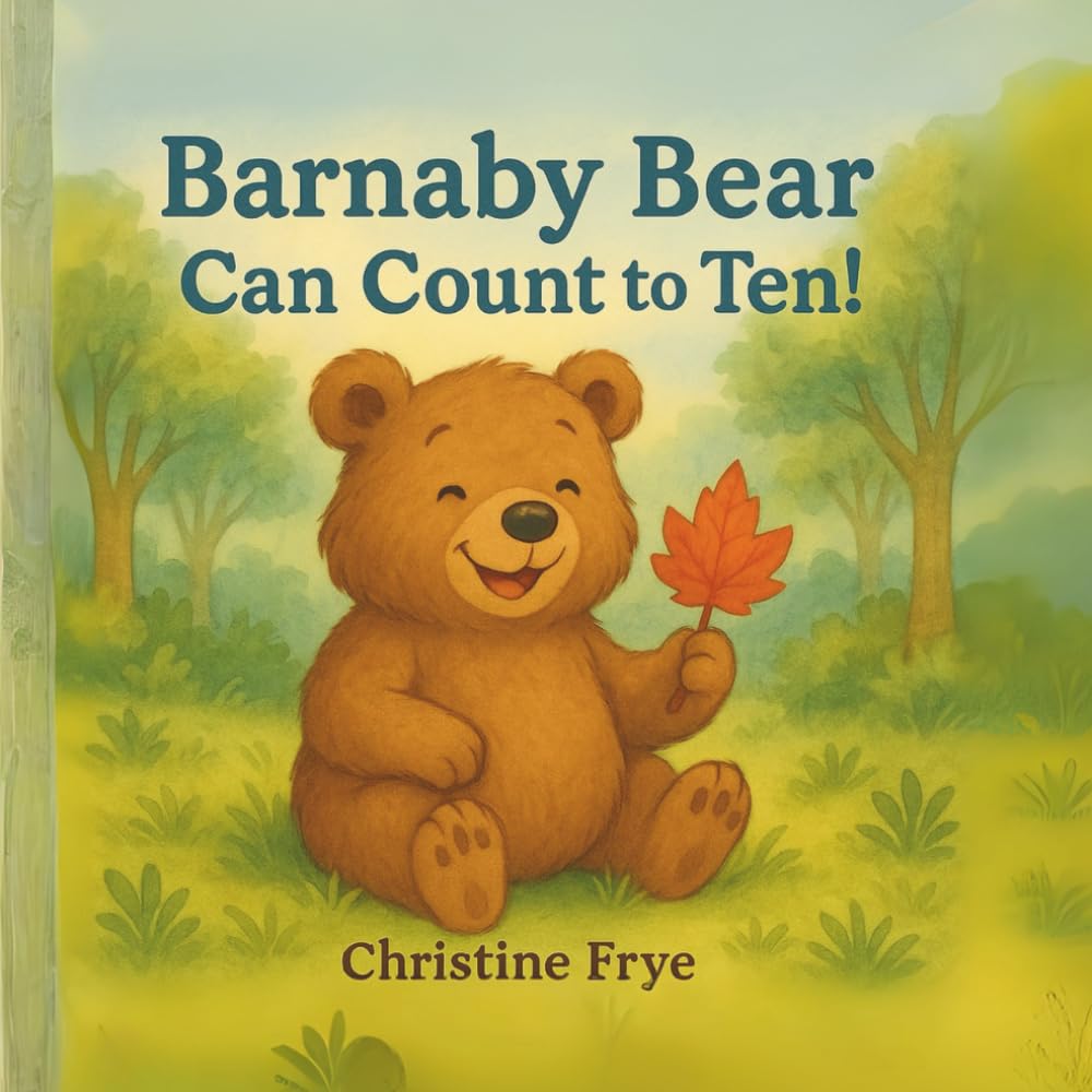 Barnaby Bear Can Count to Ten! (Barnaby and Friends Learn Together)