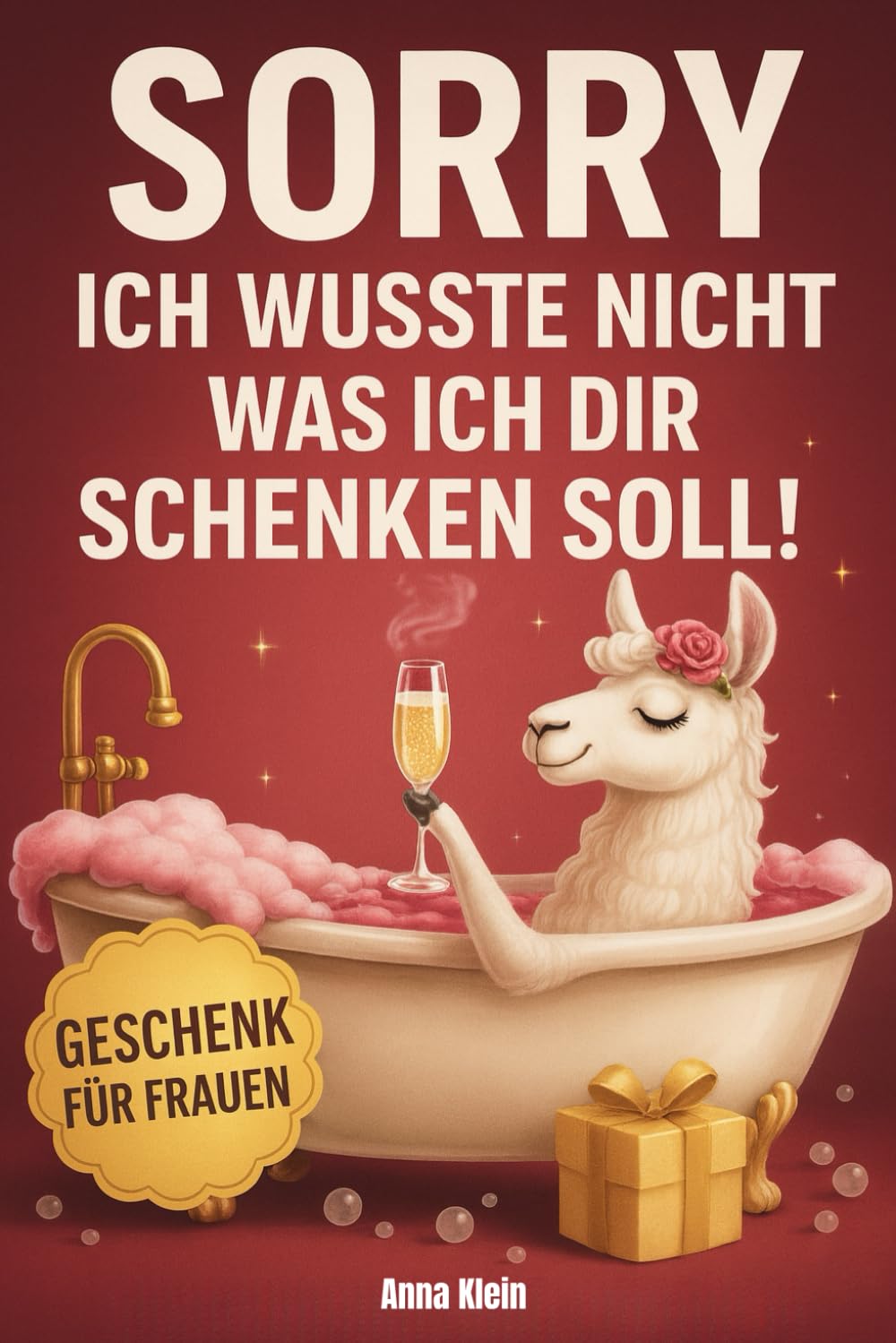Sorry ich wusste nicht was ich dir schenken soll: Vollgepackt mit Anti-Stress-Aufgaben & Rätseln | Lustiges Geschenk für Frauen