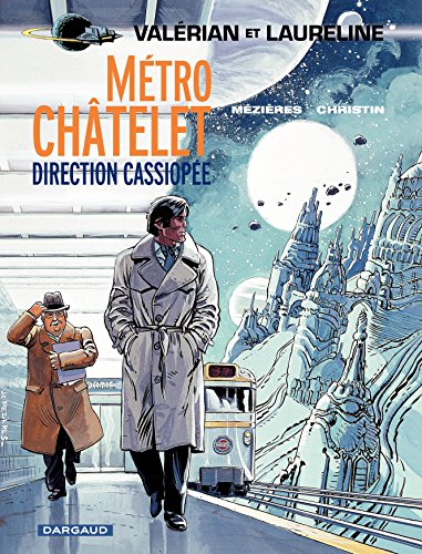 Télécharger Valérian - Tome 9 - Métro Châtelet direction Cassiopée Livre eBook France
