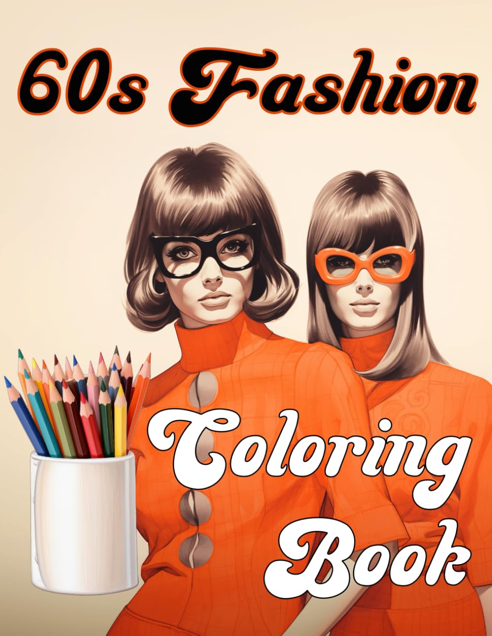 60s Fashion: Coloring Book