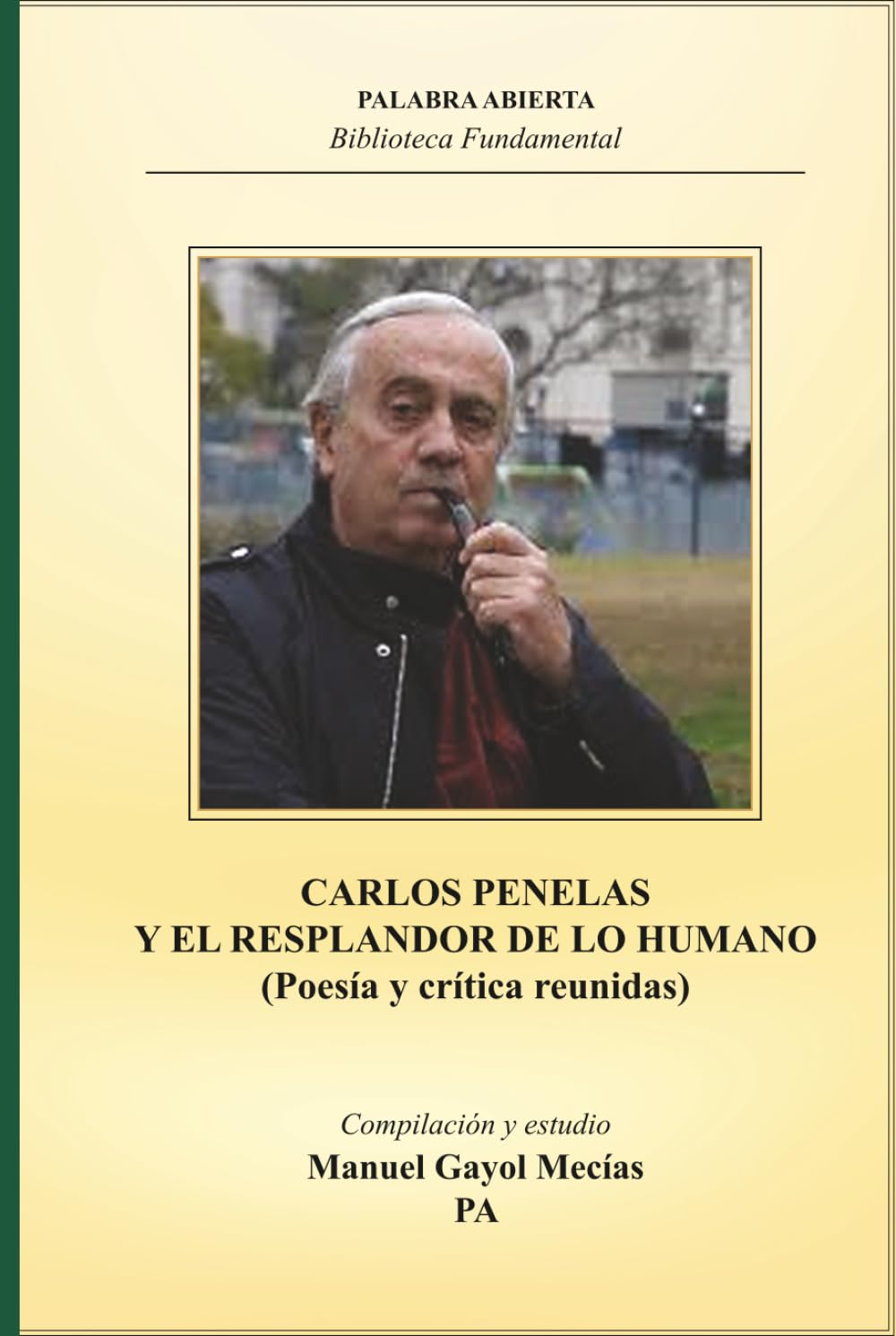 CARLOS PENELAS Y EL RESPLANDOR DE LO HUMANO (Spanish Edition)      Hardcover – Large Print, March 12, 2026