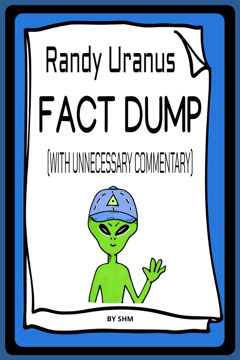 RANDY URANUS FACT DUMP: (WITH UNNECESSARY COMMENTARY)