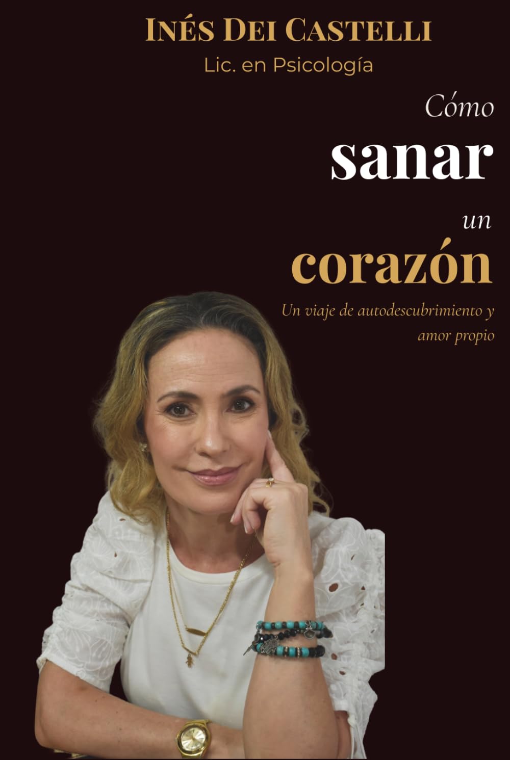 Cómo sanar un corazón: Un viaje de autodescubrimiento y amor propio