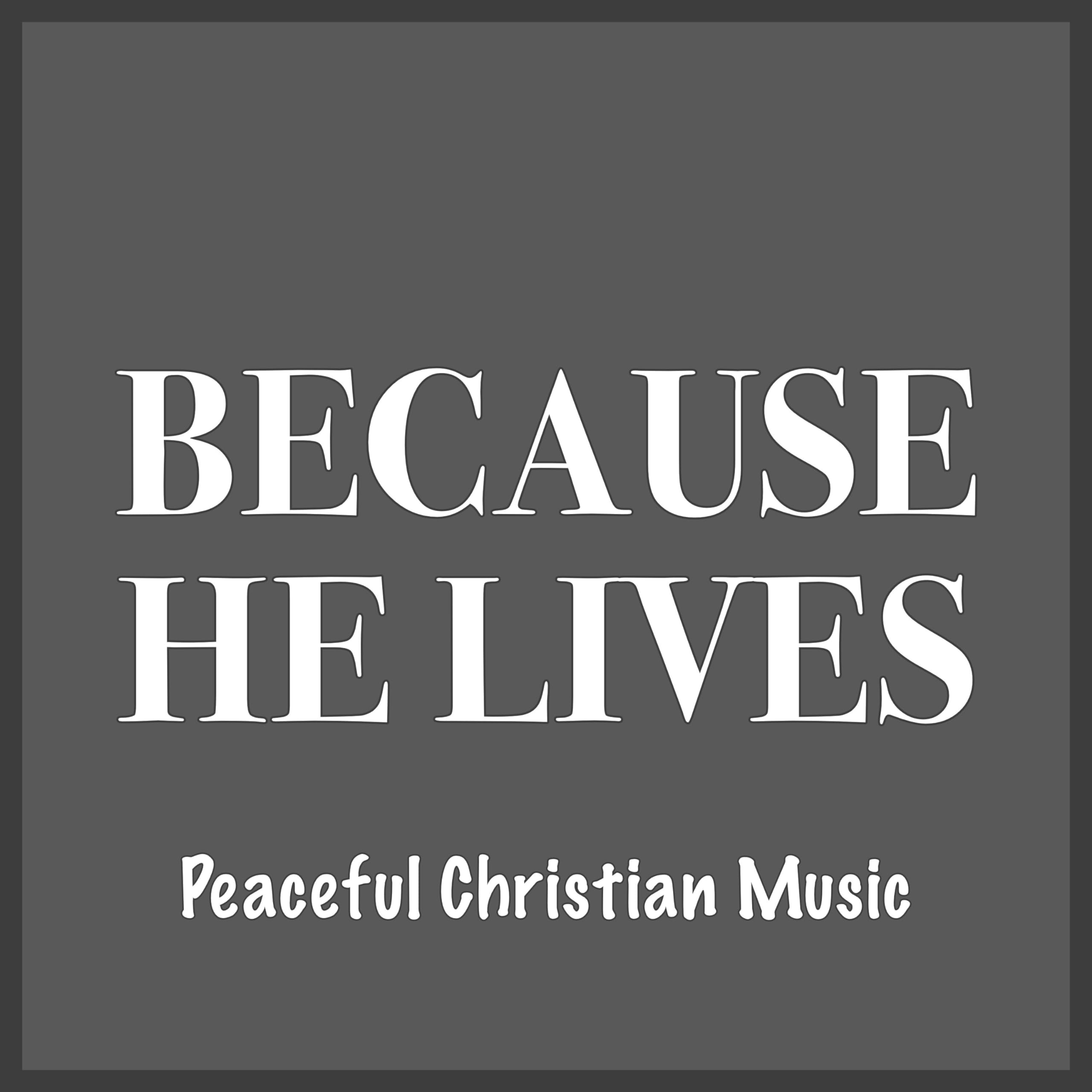 Peaceful Christian Music