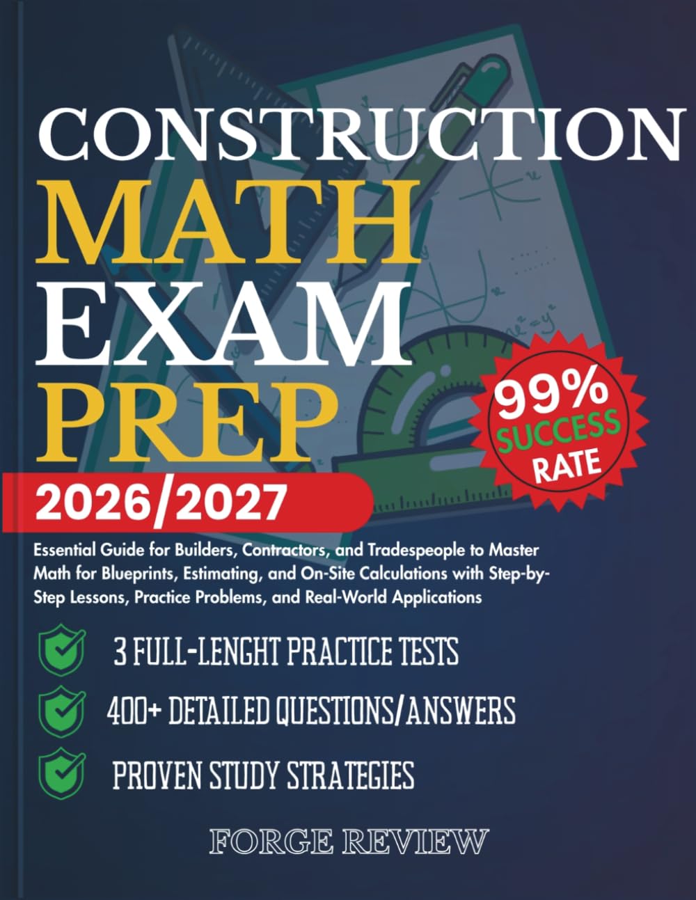 CONSTRUCTION MATH EXAM PREP 2026/2027: Essential Guide for Builders, Contractors, and Tradespeople to Master Math for Blueprints, Estimating, and ... Problems, and Real-World Applications