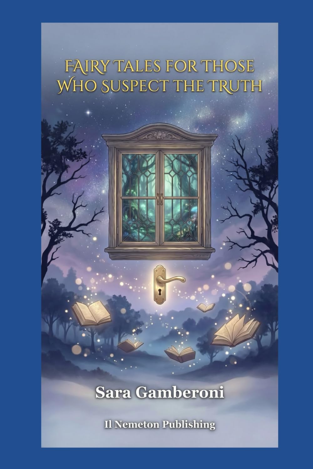 FAIRY TALES FOR THOSE WHO SUSPECT THE TRUTH (FIABE MODERNE)