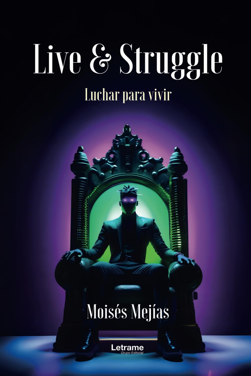 Live & Struggle: (Luchar para vivir) (Spanish Edition)