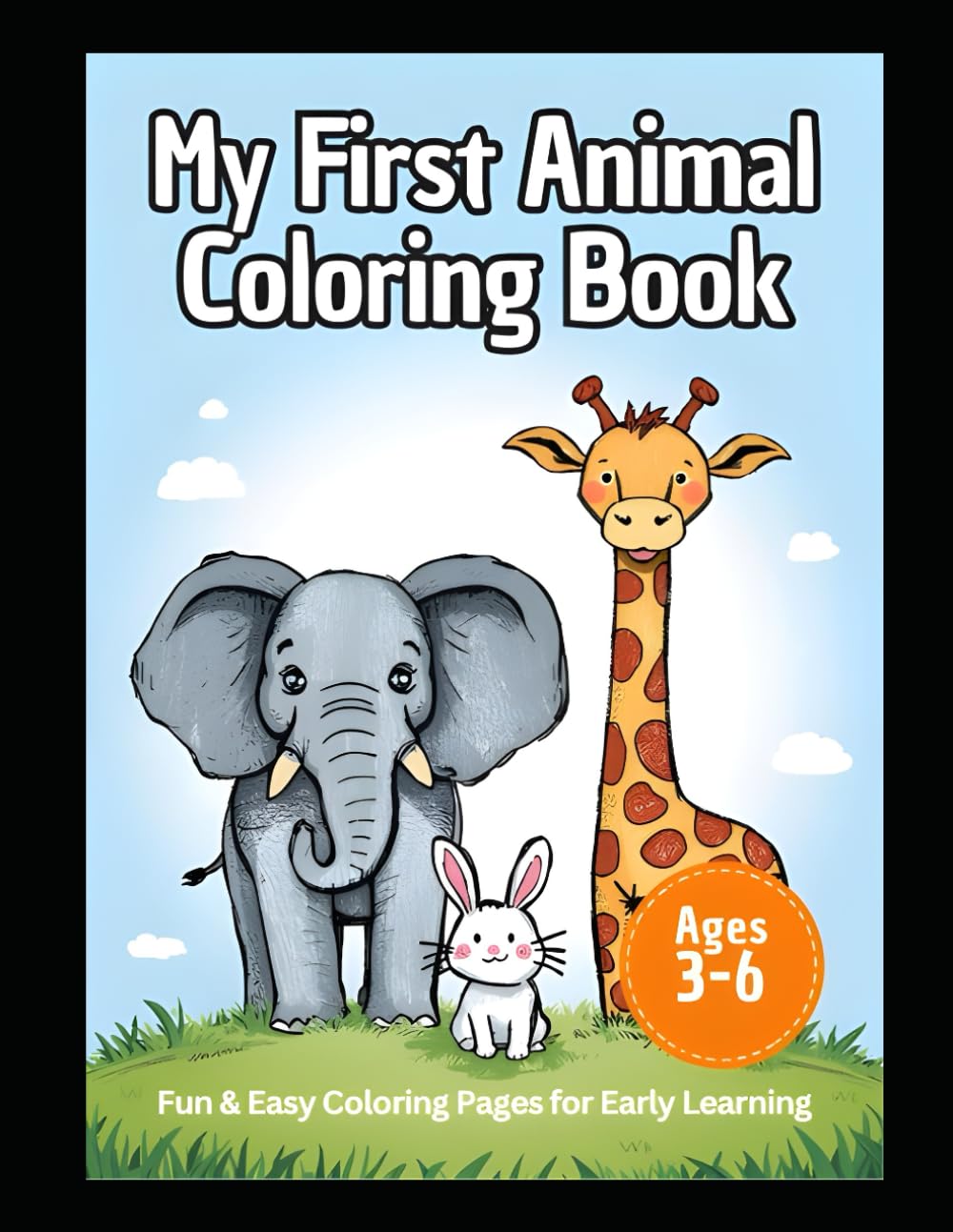 Animal Coloring Book for Kids ages 3-6: Fun and easy Coloring Pages for Toddlers and Preschoolers Ages 3 to 6
