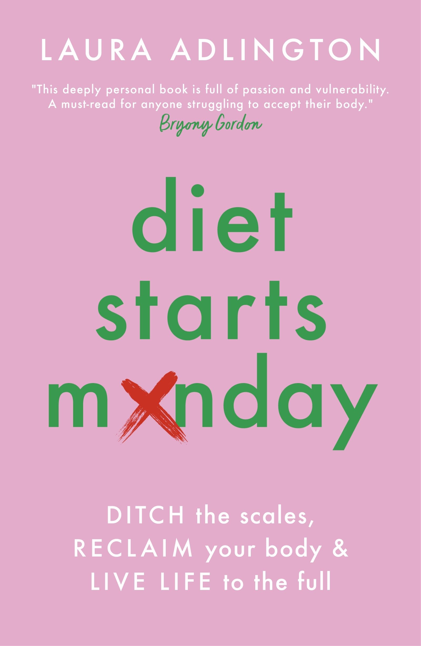 Diet Starts Monday by Laura Adlington - 9781801292993