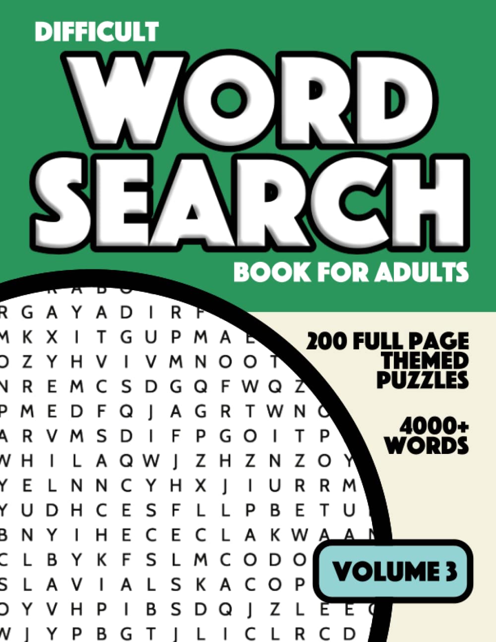 Difficult Wordsearch Book for Adults - Volume 3: 200 Challenging Themed Word Search Puzzles
