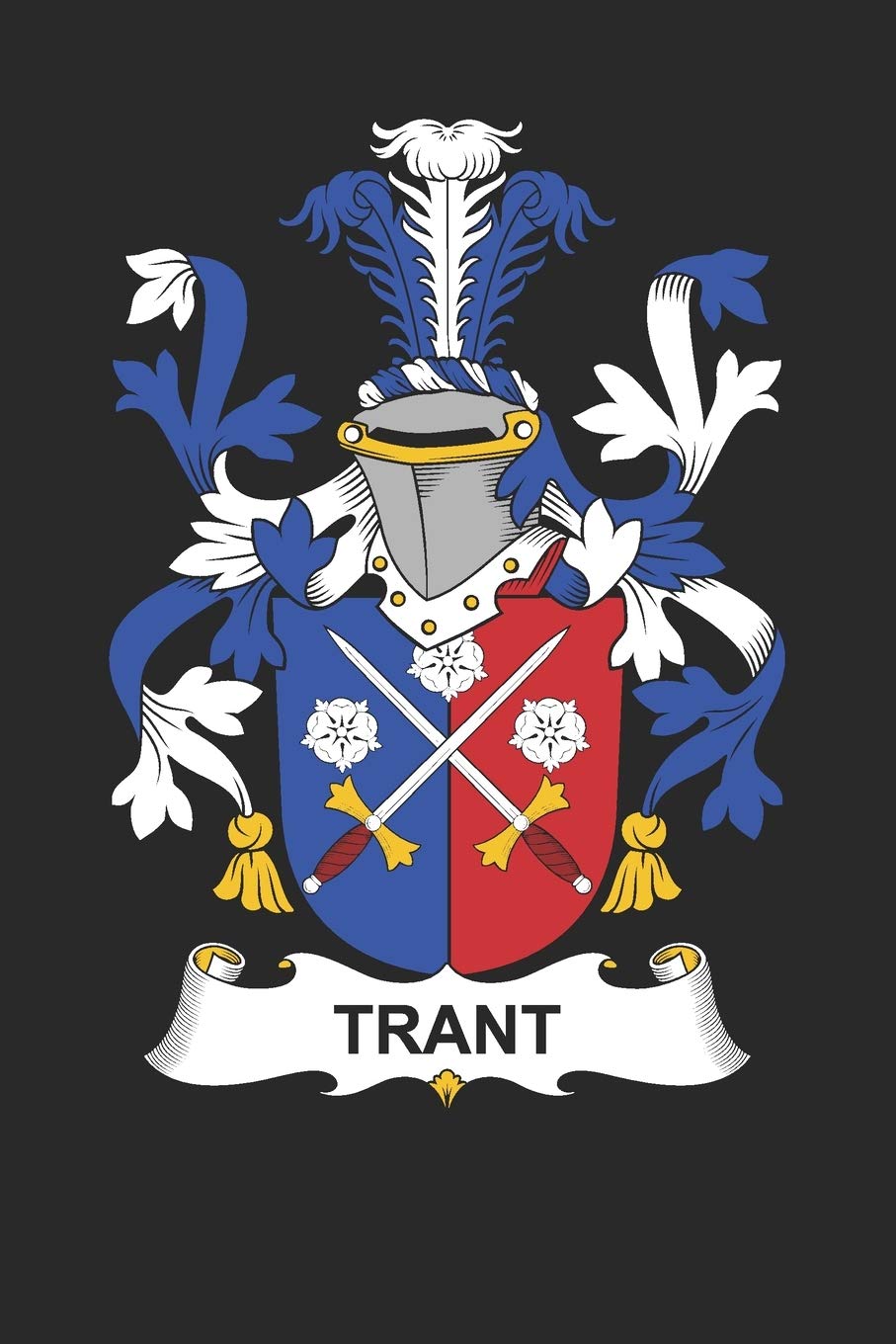 Trant: Trant Coat of Arms and Family Crest Notebook Journal (6 x 9 - 100 pages)