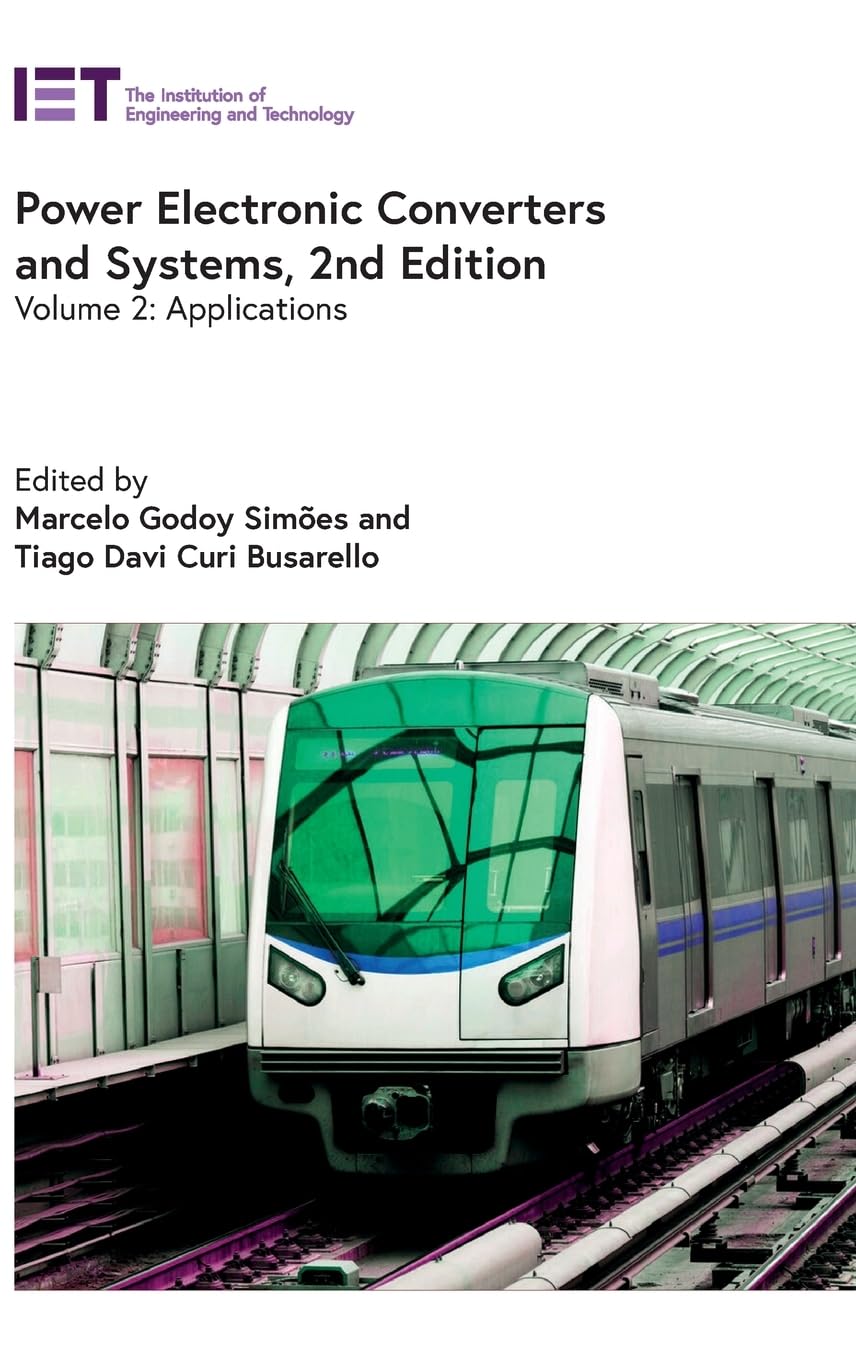 Power Electronic Converters and Systems: Applications (2) (Energy Engineering, Band 2)