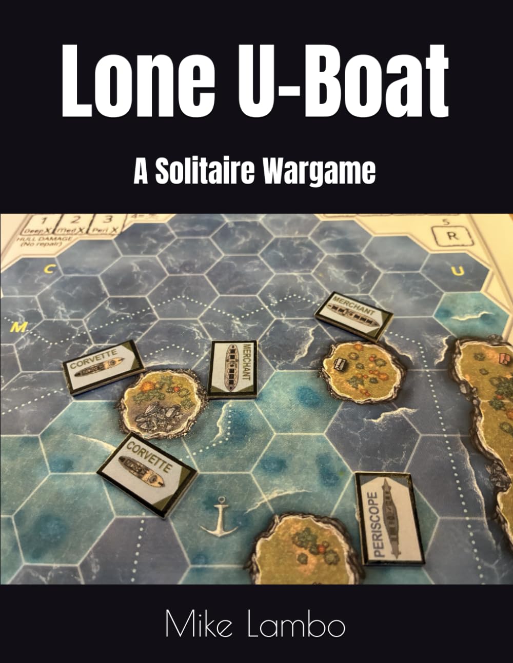 Lone U-Boat: A Solitaire Wargame