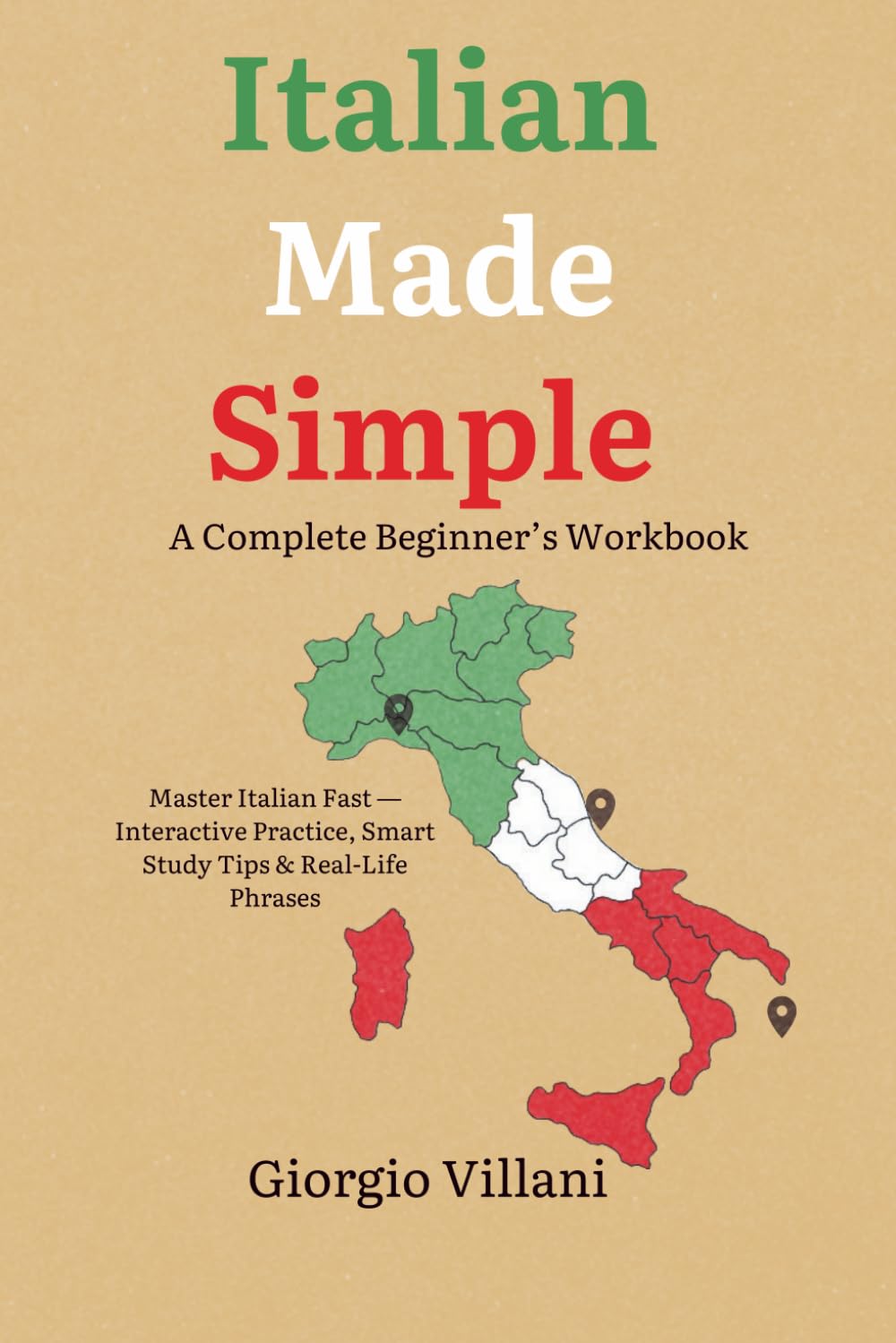 Italian Made Simple: A Complete Beginner's Workbook