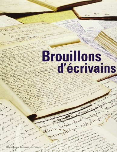 Télécharger Brouillons d'écrivains : exposition, Paris, Bibliothèque nationale de France, 27 fév.-24 juin 200 livre En ligne