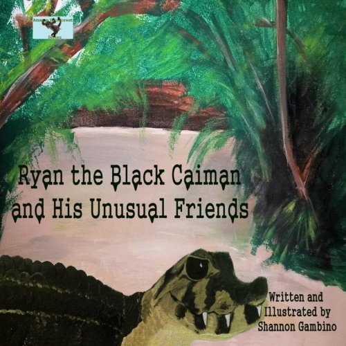 Ryan the Black Caiman and His Unusual Friends