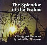 The Splendor of the Psalms: A Photographic Meditation