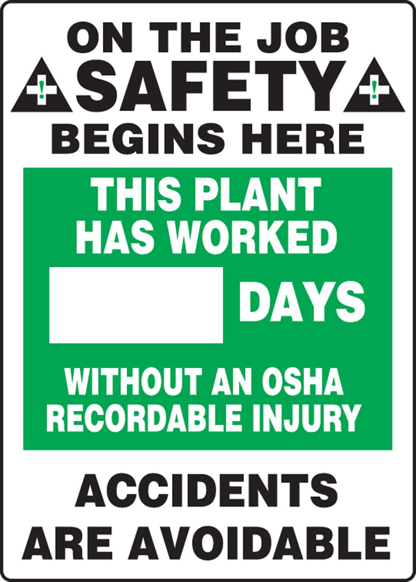 AccuformNMC Write-A-Day Dry Erase Safety Scoreboard Sign, “On the Job Safety - This Plant Has Worked # Days Without an OSHA Recordable Injury”, 20” x