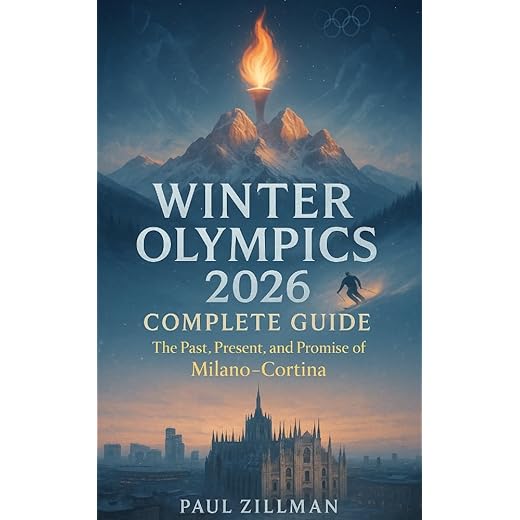 Winter Olympics 2026 Complete Guide : The Past, Present, and Promise of Milano–Cortina