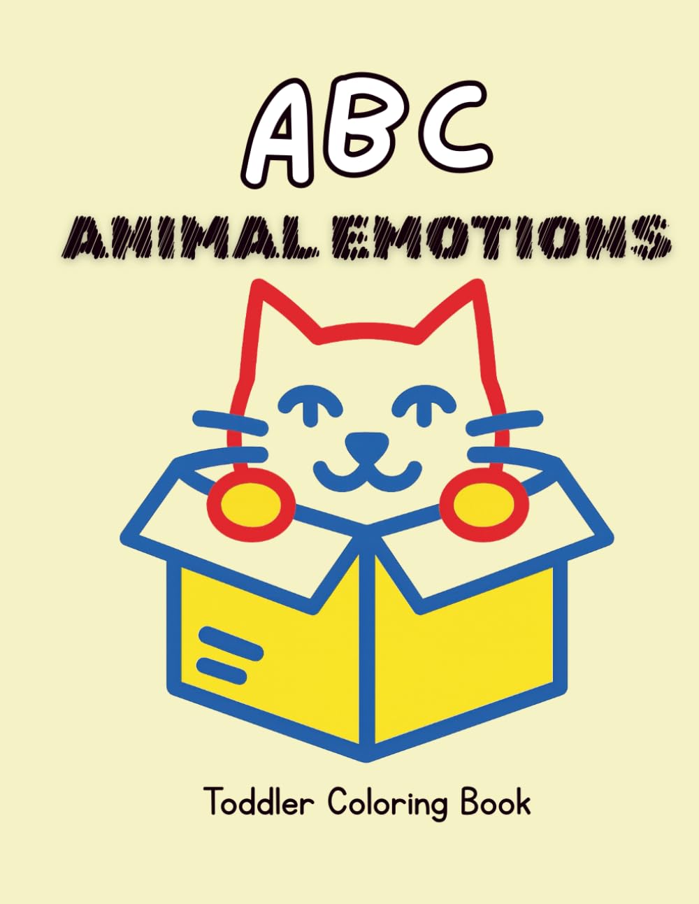 ABC Animal Emotions Coloring Book: Learn Letters, Feelings, and Animals - Coloring Book for Toddlers, Preschool, and Kindergarten