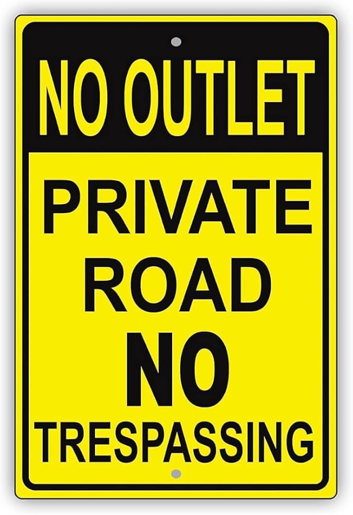No Outlet Private Road No Trespassing Restriction Property Alert Caution Warning Notice Aluminum Metal Tin Sign Plate Gift For Women Men 8x12 Inch