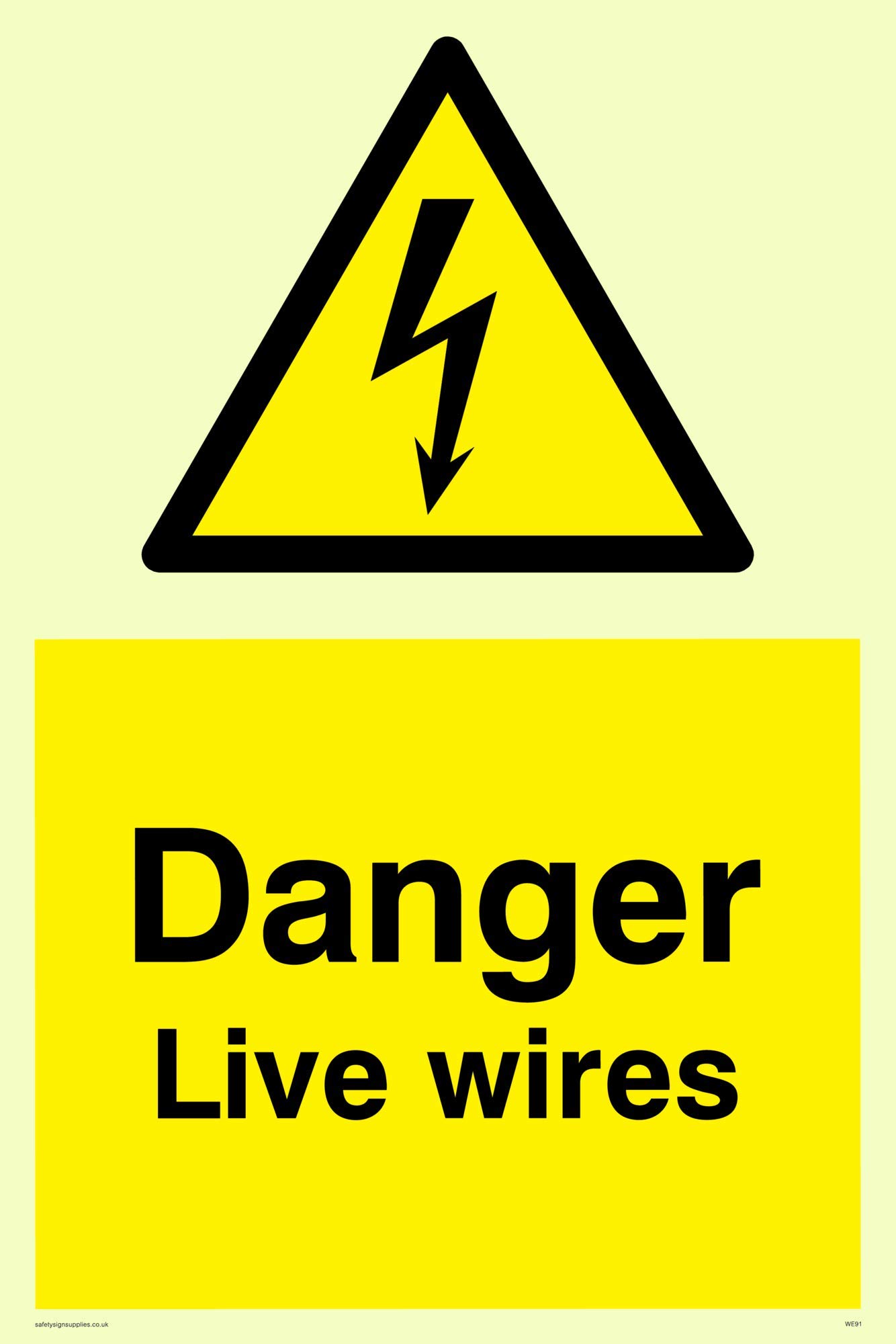 Viking Signs WE91-A4P-P "Danger Live Wires" Sign, Semi-rigid Photoluminescent Plastic, 300 mm H x 200 mm W