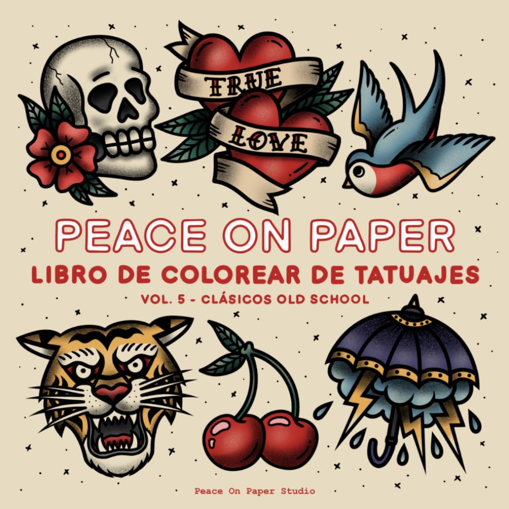 Peace On Paper: Libro De Colorear Relajante De Tatuajes Para Adultos y Adolescentes (Relaxing Coloring)