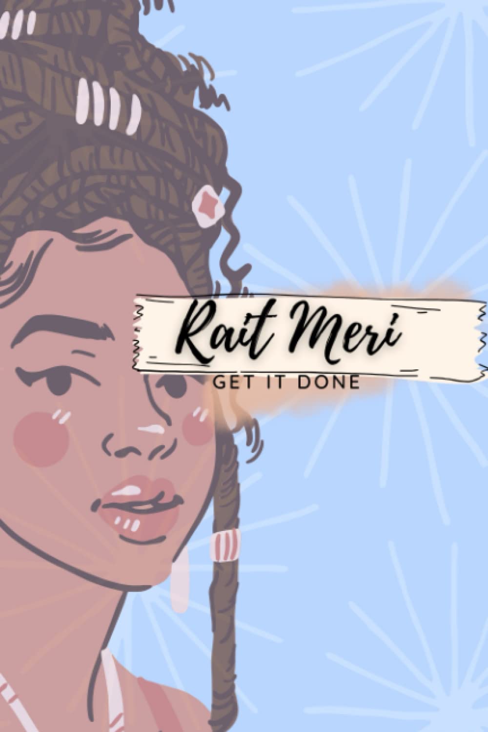 Right Meri Notebook/Journal/Notepad: 120 pages