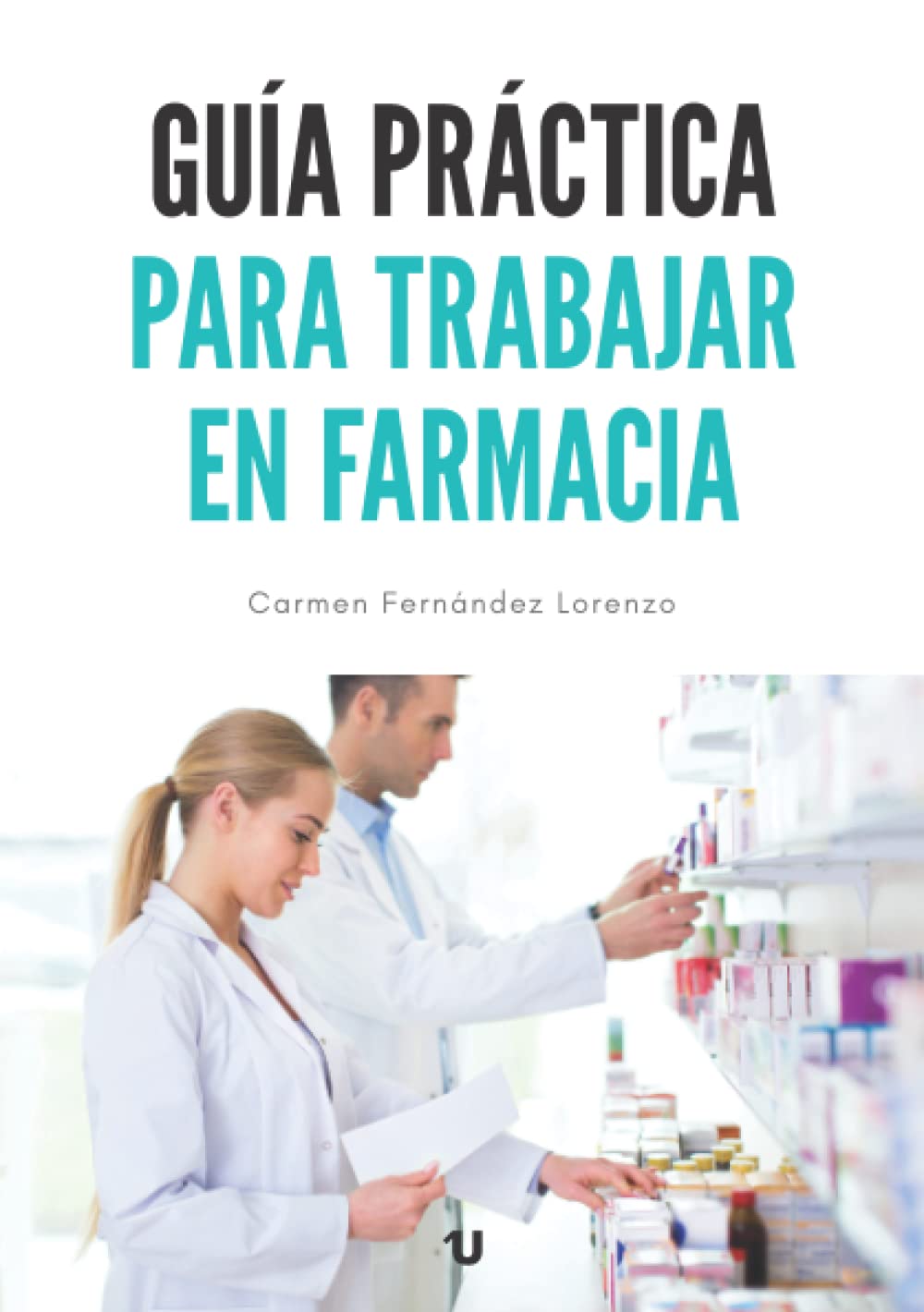 Guía Práctica para trabajar en farmacia