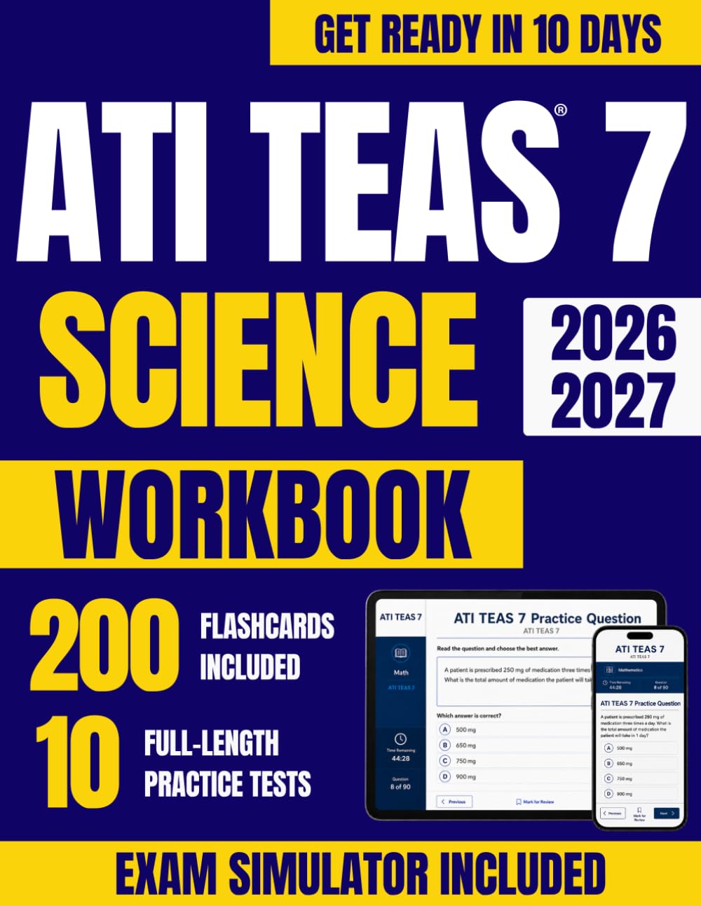 ATI TEAS 7 Science Workbook: The Complete Step-by-Step Review with our eLearning Platform, Timed Practice, and Targeted Drills for Anatomy & Physiology, Biology, Chemistry, and Scientific Reasoning