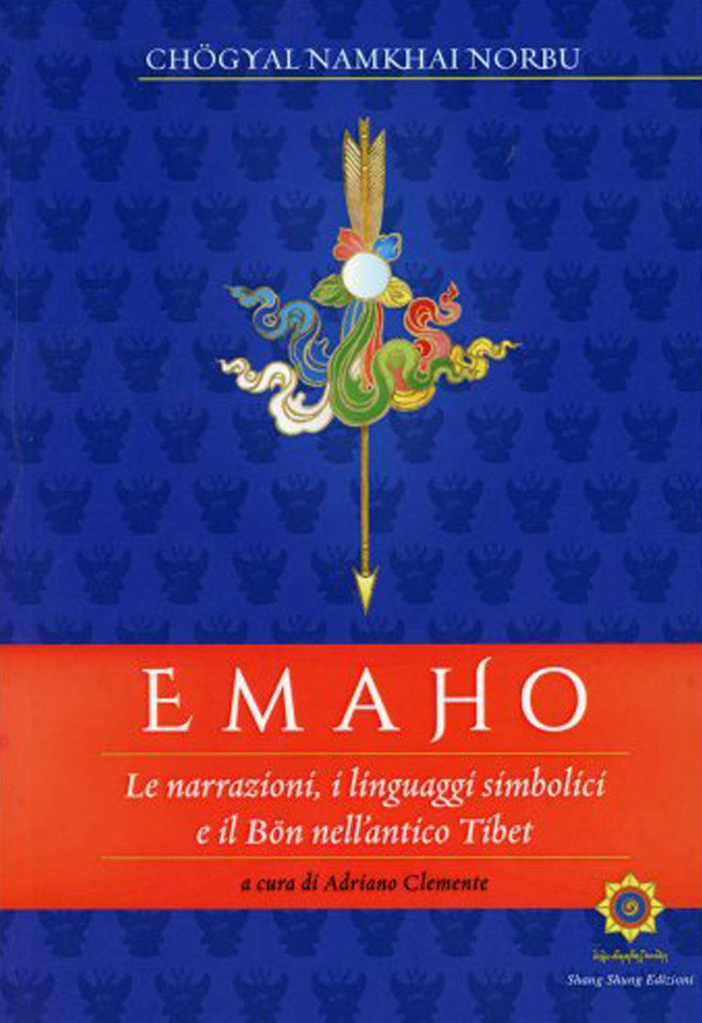 Emaho. Le Narrazioni, I Linguaggi Simbolici E Il BöN Nell'antico Tibet - 4