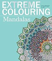 Extreme Colouring: Mandalas 1780977352 Book Cover