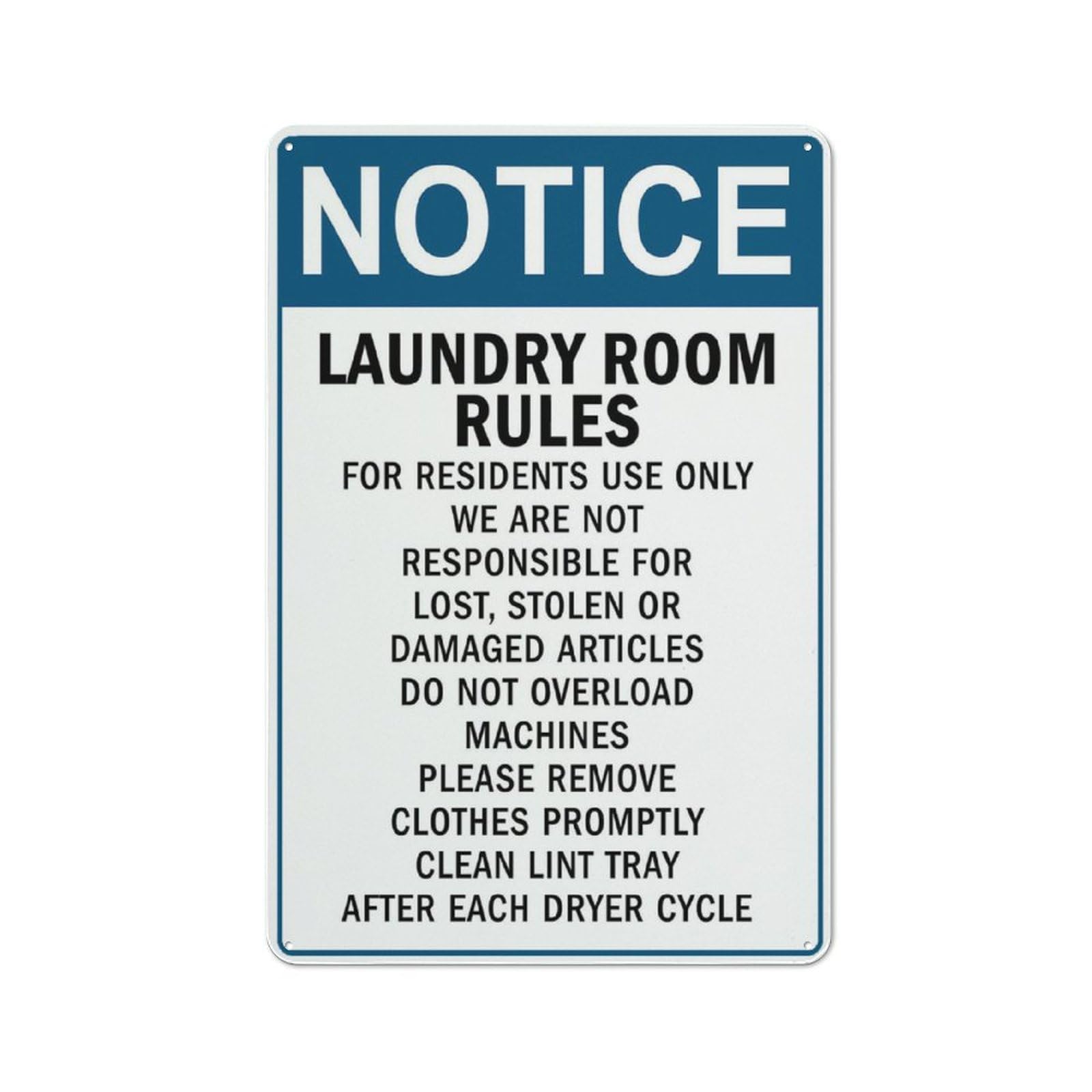 Notice Laundry Room Rules Sign 8 X 12 Inches Rust Free Aluminum - Uv Protected, Waterproof, Weatherproof And Fade Resistant - 4 Pre-Drilled Holes