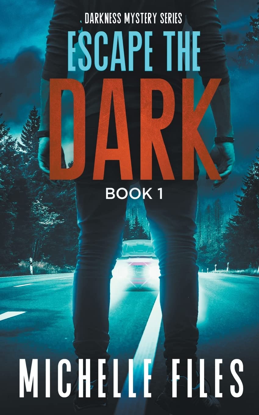 Escape the Dark: 1 (Darkness Mystery)