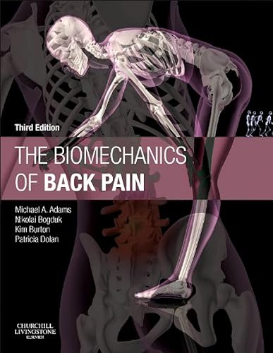 The Biomechanics of Back Pain - Michael A. Adams BSc PhD