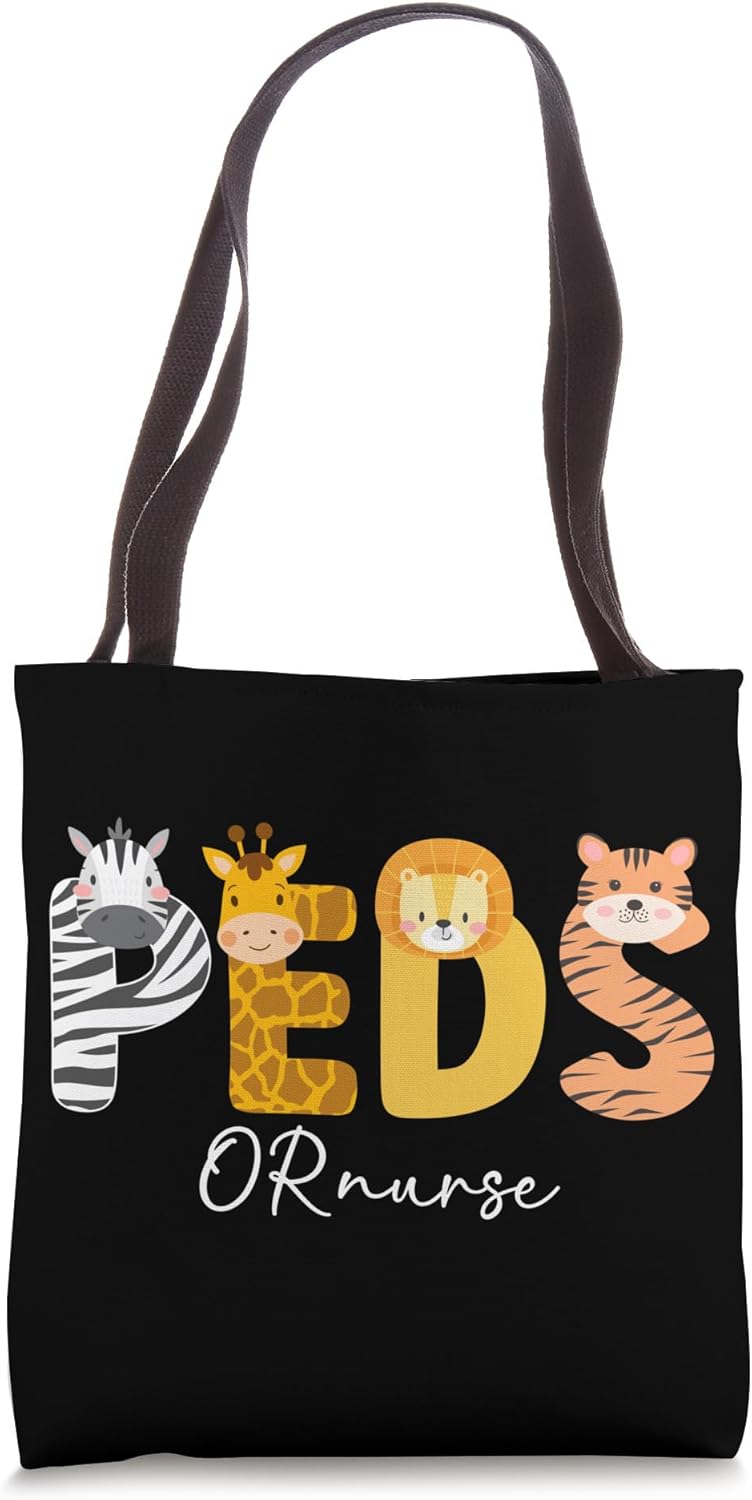 Peds OR Nurse Operating Room Nurse Perioperative Nurse Tote Bag