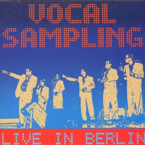 Live in Berlin [Audio CD] Vocal Sampling